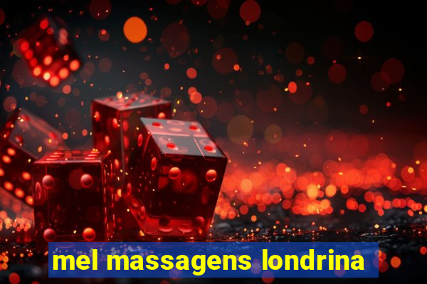 mel massagens londrina